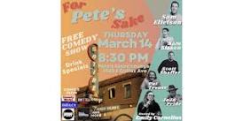 For Pete’s Sake FREE Comedy Show