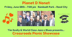 Planet D Nonet - Crossroads Picnic Showcase Reed City