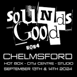 SOUNDS GOOD FESTIVAL 2024 CHELMSFORD