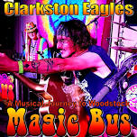 Magic Bus at the Clarkston Eagles