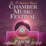 The Mason Chamber Music Festival' 8th Season