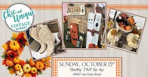 Shelby Twp - Fall Vintage and Handmade Market by Chic & Unique