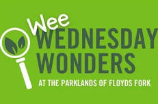 Wee Wednesday Wonders at The Parklands of Floyds Fork