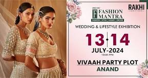 Rakhi Special Fashion & Lifestyle Exhibition - Anand (July 2024)