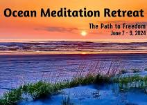 Ocean Day Retreat - The Path to Freedom