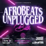  Afrobeats Unplugged (BATH)                        @OPA Meze Bar, Bath