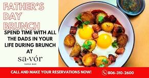 Father's Day Brunch at Sav•ór