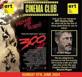 ERT CINEMA CLUB: “300”