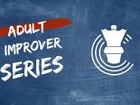 Adult Improver Series