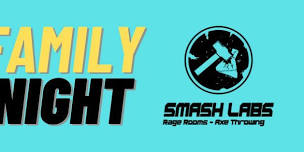 FAMILY NIGHT AT SMASH LABS %15 OFF