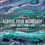 Acrylic Pour Workshop