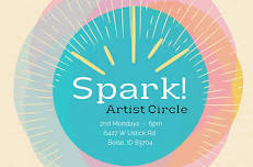 Spark! Artist Circle - 2nd Mondays - 6-8pm | All ages! | Catalyst Arts Collaborative