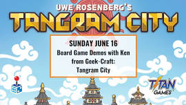 Board Game Demos with Ken from Geek-Craft: Tangram City