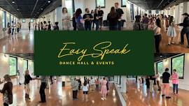 GRAND OPENING – EASY SPEAK DANCE HALL & EVENTS