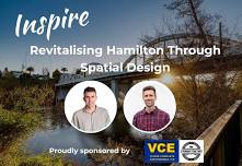 Inspire- Revitalising Hamilton Through Spatial Design