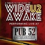 Wide Awake // A Tribute to U2  - live at Pub52