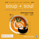 Soup+Soul Exhibition & Art Market