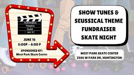 Show Tunes & Seussical Skate Night