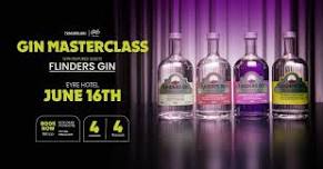 Flinders Gin MasterClass - Eyre Hotel, Whyalla