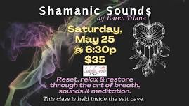 Shamanic Sounds w/ Karen Triana (in the salt cave)