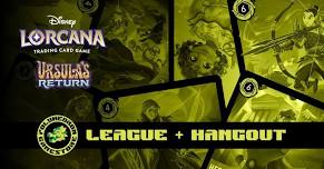 Ursala's Return: Lorcana League + Hangout