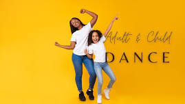 Adult & Child (ages 8-13) Dance Class