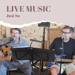 Live Music: Just So — Stone Farm Cellars and Vineyard