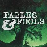 Fables & Fools at Noble Shepherd