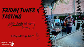 Friday Tunes & Tasting with Josh Allison