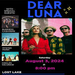 Dear Luna w/ Business Cashmere, Mystee + Circles We Draw