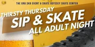 Thirsty Thursdays Adult Skate 9pm-12am 21   DJ PHATZILLA DA GREAT,