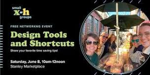 x-Height Small Groups meetup: Design Tools and Shortcuts!