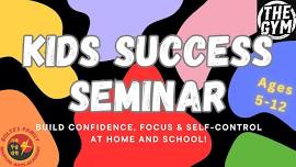 Kids Success Seminar {FREE}