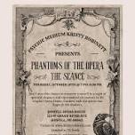 Phantoms of the Opera: The Seance at The Howell Opera House