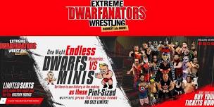 Extreme Dwarfanators Wrestling