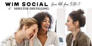 WIM Social at Shelter Distilling