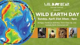   WILD EARTH DAY CELEBRATION  