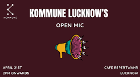 Kommune Lucknow’s Open Mic