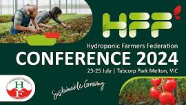 Hydroponic Farmers Federation Conference 2024