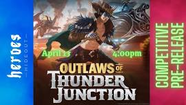 Outlaws of Thunder Junction Competitive Pre-release