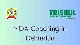 NDA Coaching in Dehradun| Trishul Defence Academy