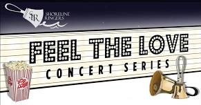 Shoreline Ringers Presents: Feel the Love - Concert Series