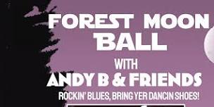 Forest Moon Ball w/ Andy B. & Friends at Historic Eagle House