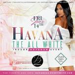 Havana The All White Party @ Bostons