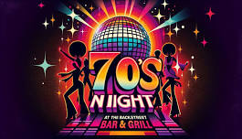 70's Disco Fever at Backstreet Bar & Grill!