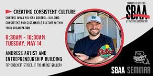 SBAA Seminar: Creating Consistent Culture