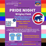 The Alliance Illinois @ Wrigley Field Pride Night