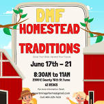 DMF's Home Steading Tradition