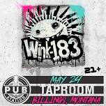 Wink 183: A Tribute To Blink 182 (Ages 21+)