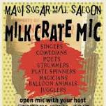 Maui Sugar Mill Saloon - Milk Crate Mic — Rosie Tran